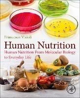 Human Nutrition: From Molecular Biology to Everyday Life - cover