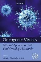 Oncogenic Viruses Volume 2: Medical Applications of Viral Oncology Research - cover