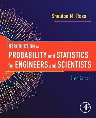 Introduction to Probability and Statistics for Engineers and Scientists - Sheldon M. Ross - cover