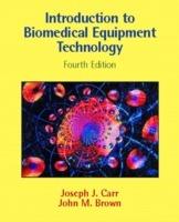 Introduction to Biomedical Equipment Technology - Joseph J. Carr,John M. Brown - cover