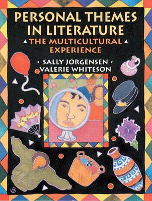 Personal Themes In Literature: The Multicultural Experience - Sally Jorgensen,Valerie Whiteson - cover