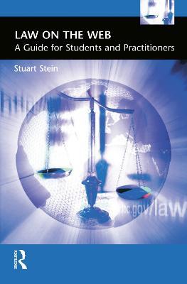 Law on the Web:: A Guide for Students and Practitioners - Stuart Stein - cover