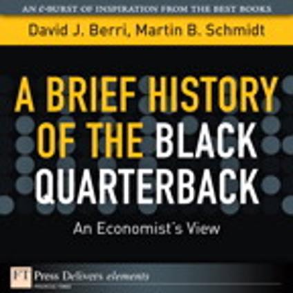 A Brief History of the Black Quarterback