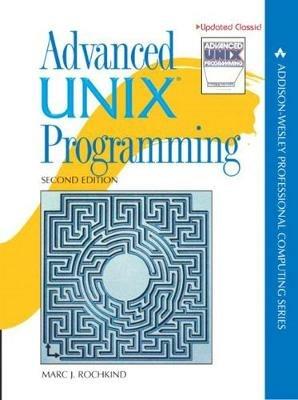 Advanced UNIX Programming - Marc Rochkind - cover
