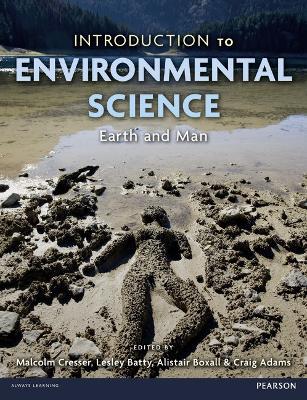 Introduction to Environmental Science: Earth and Man - Malcolm Cresser,Lesley Batty,Alistair Boxall - cover