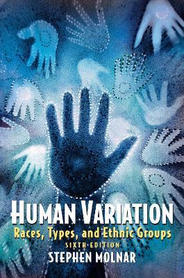 Human Variation: Races, Types, and Ethnic Groups - Stephen Molnar - cover