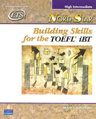 NorthStar: Building Skills for the TOEFL iBT, High-Intermediate Student Book - Helen Solorzano - cover