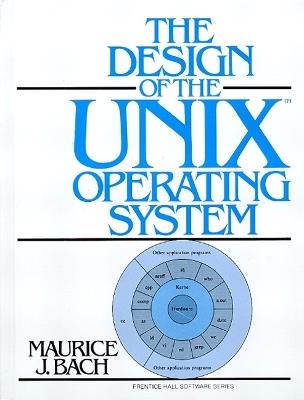 Design of the UNIX Operating System - Maurice Bach - cover