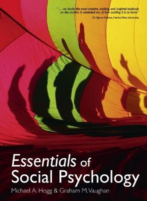 Essentials of Social Psychology - Michael Hogg,Graham Vaughan - cover