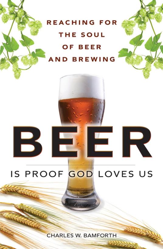 Beer Is Proof God Loves Us