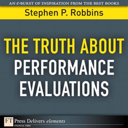 Truth About Performance Evaluations, The