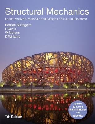 Structural Mechanics: Loads, Analysis,  Materials and Design of Structural Elements - Frank Durka,Hassan Al Nageim,W Morgan - cover
