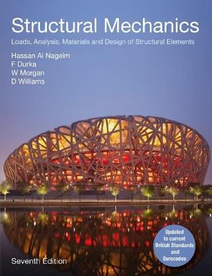 Structural Mechanics: Loads, Analysis,  Materials and Design of Structural Elements - Frank Durka,Hassan Al Nageim,W Morgan - cover