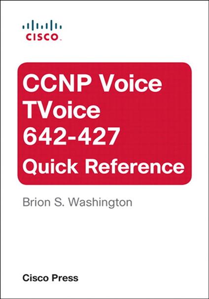 CCNP Voice TVoice 642-427 Quick Reference