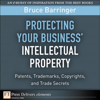 Protecting Your Business' Intellectual Property