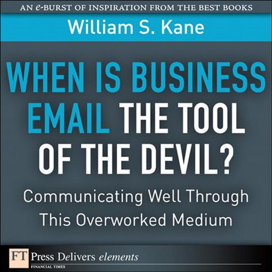 When Is Business Email the Tool of the Devil