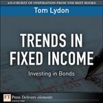 Trends in Fixed Income