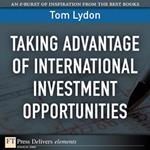 Taking Advantage of International Investment Opportunities
