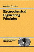 Electrochemical Engineering Principles - Geoffrey Prentice - cover