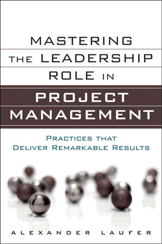 Mastering the Leadership Role in Project Management