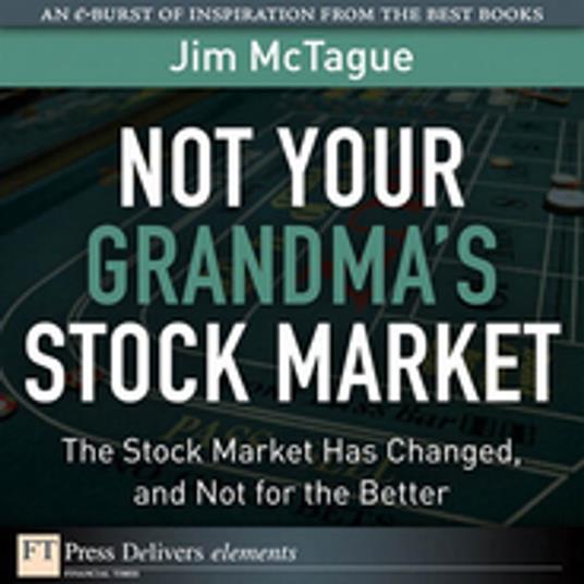 Not Your Grandma's Stock Market