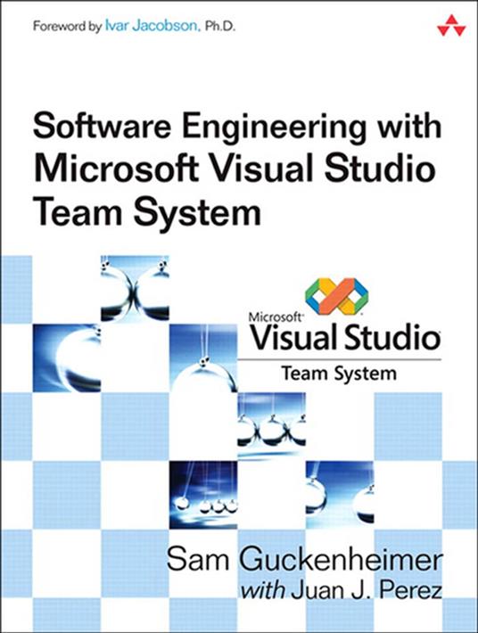 Software Engineering with Microsoft Visual Studio Team System