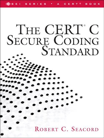 CERT C Secure Coding Standard, The