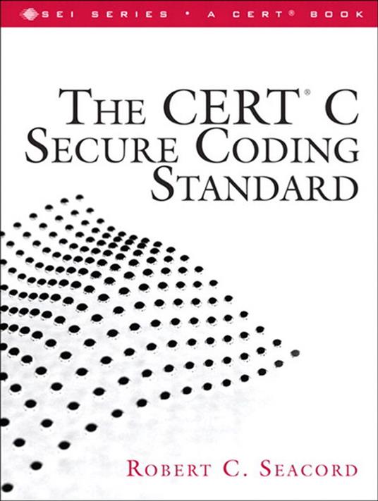 CERT C Secure Coding Standard, The