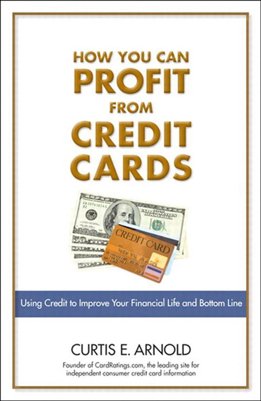 How You Can Profit from Credit Cards