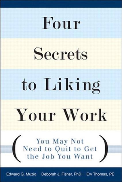 Four Secrets to Liking Your Work