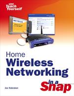 Home Wireless Networking in a Snap