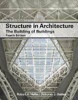Salvadori's Structure in Architecture: The Building of Buildings - Mario Salvadori,Robert Heller,Deborah Oakley - cover