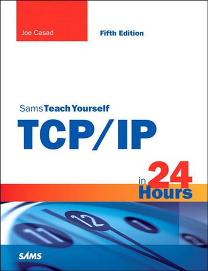 Sams Teach Yourself TCP/IP in 24 Hours