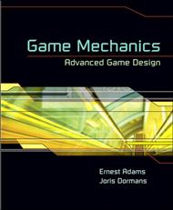 Game Mechanics: Advanced Game Design