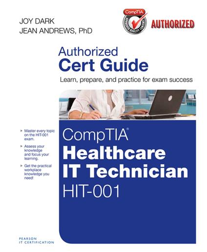 CompTIA Healthcare IT Technician HIT-001 Cert Guide