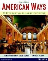American Ways: An Introduction to American Culture - Maryanne Datesman,JoAnn Crandall,Edward N. Kearny - cover