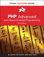 PHP Advanced and Object-Oriented Programming: Visual QuickPro Guide