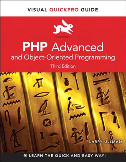 PHP Advanced and Object-Oriented Programming: Visual QuickPro Guide