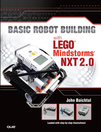 Basic Robot Building With LEGO Mindstorms NXT 2.0