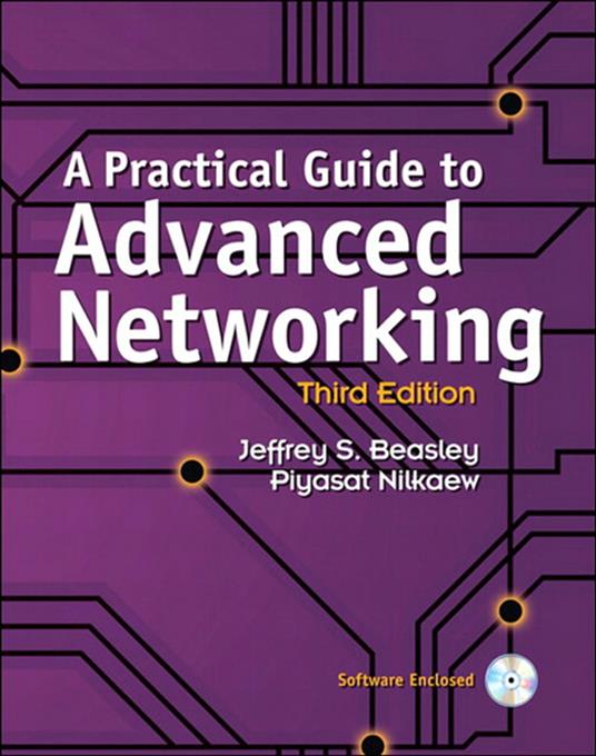 Practical Guide to Advanced Networking, A