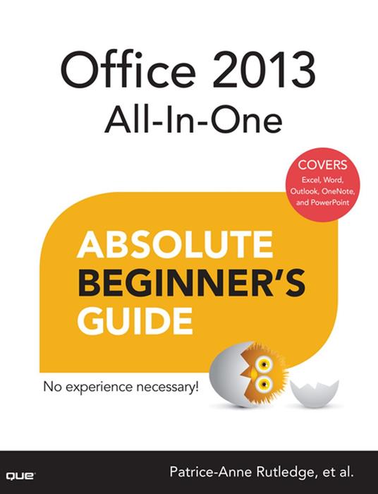 Office 2013 All-In-One Absolute Beginner's Guide