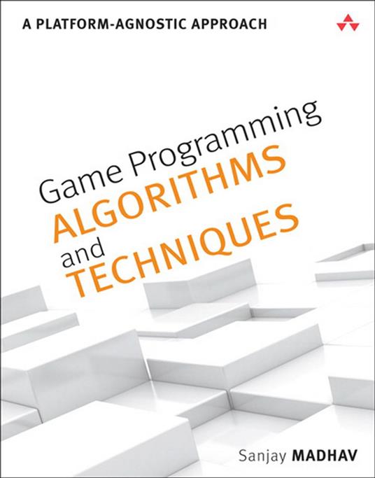 Game Programming Algorithms and Techniques