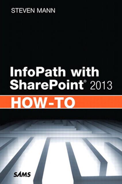 InfoPath with SharePoint 2013 How-To