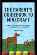 A Parent's Guidebook to Minecraft®