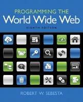 Programming the World Wide Web - Robert Sebesta - cover