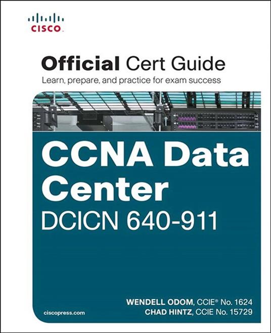 CCNA Data Center DCICN 640-911 Official Cert Guide
