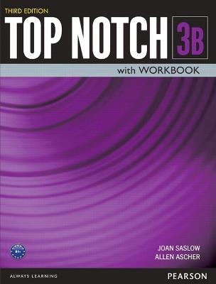 Top Notch 3 Student Book/Workbook Split B - Joan Saslow,Allen Ascher - cover