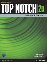 Top Notch 2 Student Book/Workbook Split B - Joan Saslow,Allen Ascher - cover