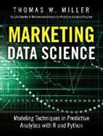 Marketing Data Science: Modeling Techniques in Predictive Analytics with R and Python