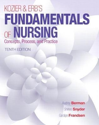Kozier & Erb's Fundamentals of Nursing - Audrey Berman,Shirlee Snyder,Geralyn Frandsen - cover